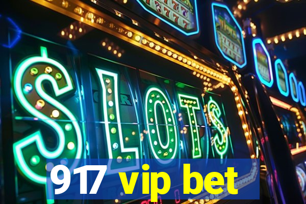 917 vip bet